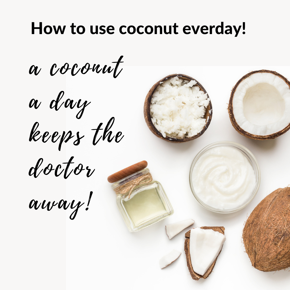 How to use coconut products everyday